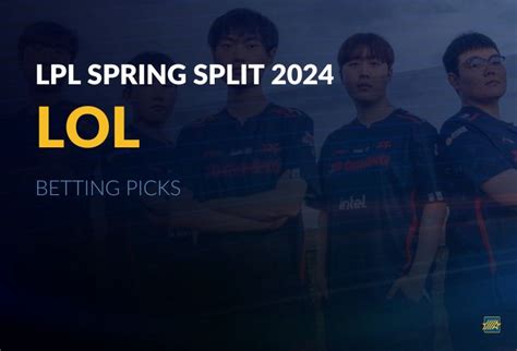 lpl spring split odds|Best LPL Betting Site .